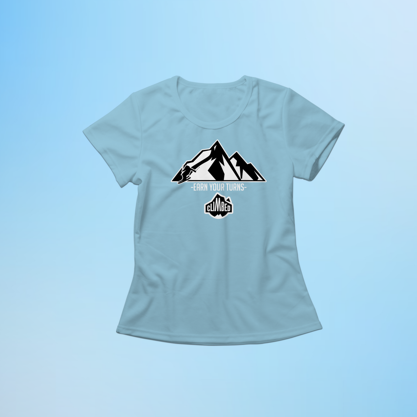 Earn Your Turns Women T-shirt